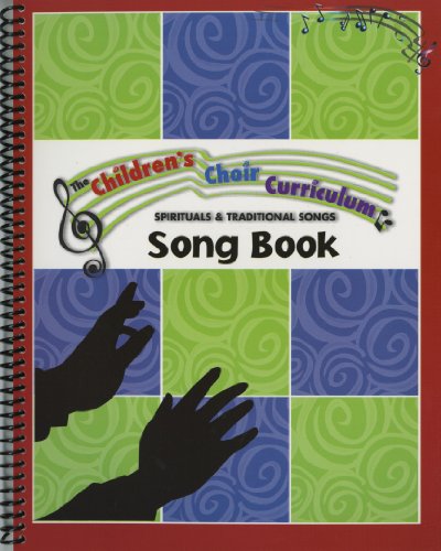 Children Choir Cirriculum Song Book