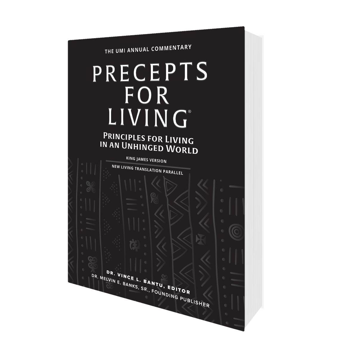 Precepts for Living® Principles for Living in an Unhinged World UMI