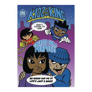 Kidz Of King Comic Book: Created For A Purpose (1 Bk)