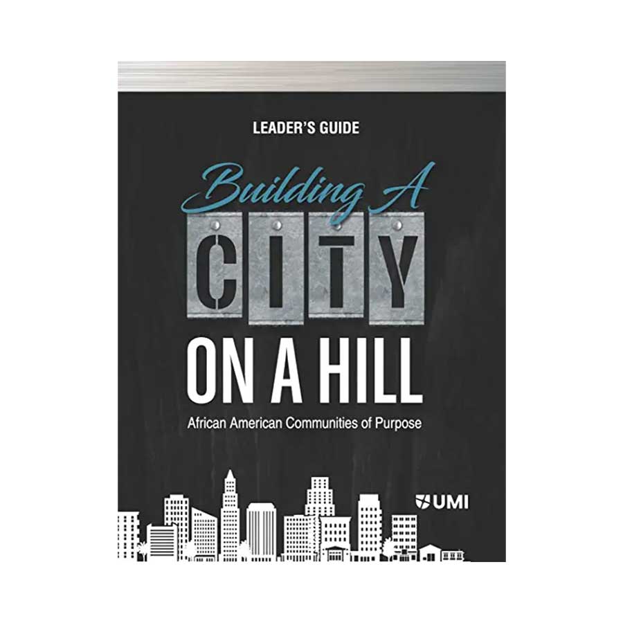 Building a City on a Hill Leader's Guide